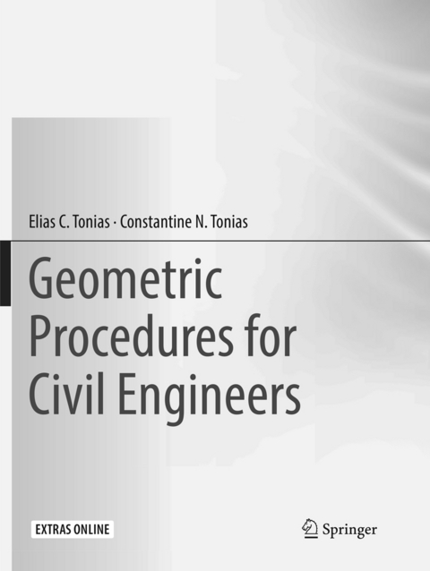 Geometric Procedures for Civil Engineers - Elias C. Tonias, Constantine N. Tonias