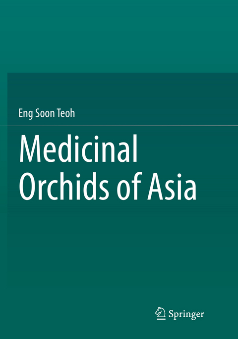 Medicinal Orchids of Asia - Eng Soon Teoh