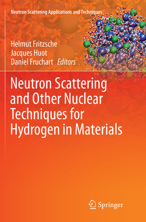 Neutron Scattering and Other Nuclear Techniques for Hydrogen in Materials - 