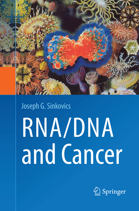 RNA/DNA and Cancer - Joseph G. Sinkovics