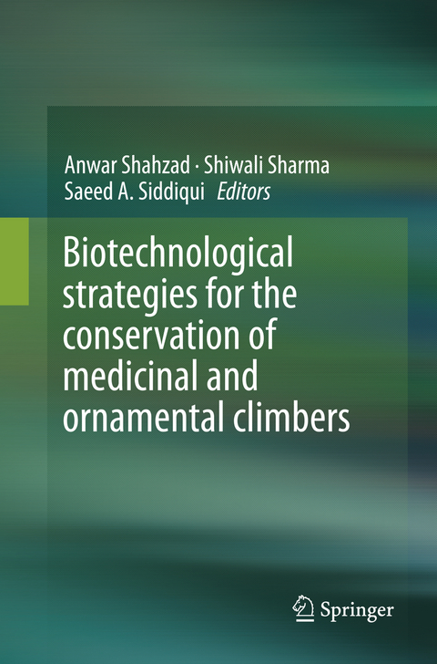 Biotechnological strategies for the conservation of medicinal and ornamental climbers - 