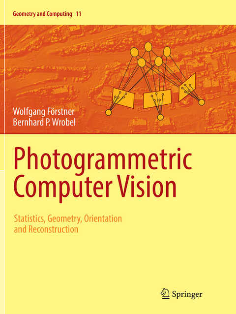 Photogrammetric Computer Vision - Wolfgang Förstner, Bernhard P. Wrobel