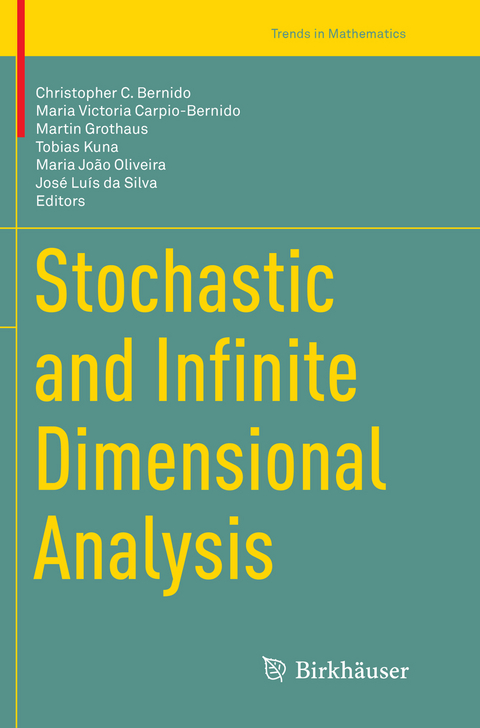 Stochastic and Infinite Dimensional Analysis - 