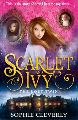 Lost Twin: A Scarlet and Ivy Mystery -  Sophie Cleverly