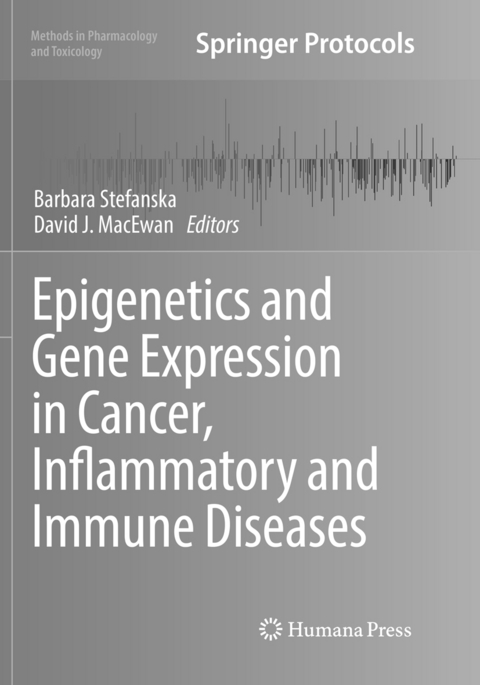 Epigenetics and Gene Expression in Cancer, Inflammatory and Immune Diseases - 