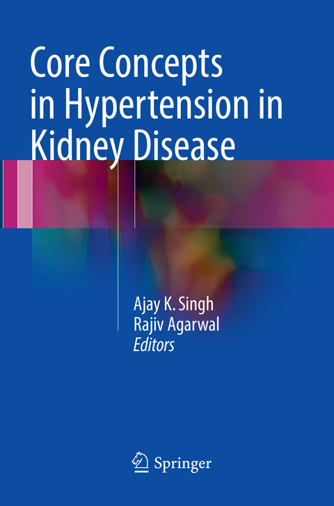 Core Concepts in Hypertension in Kidney Disease - 