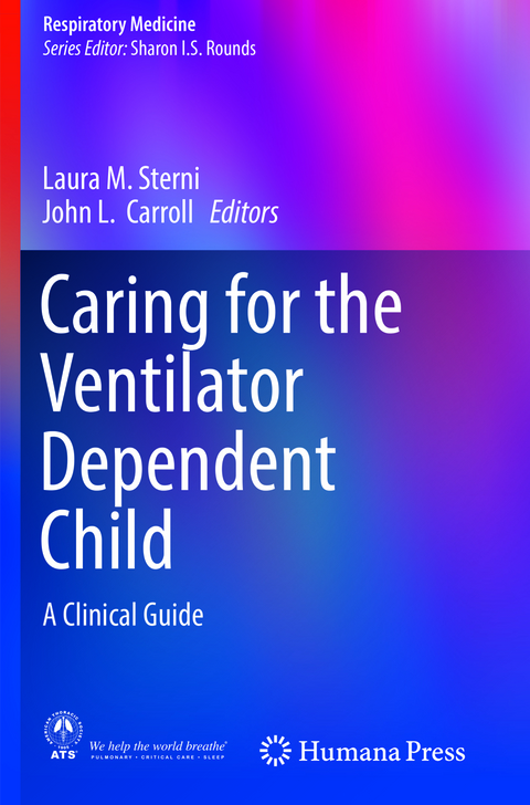 Caring for the Ventilator Dependent Child - 