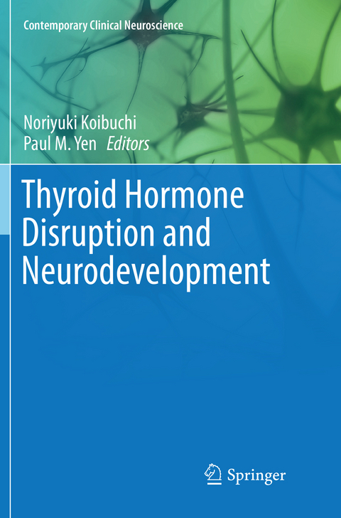 Thyroid Hormone Disruption and Neurodevelopment - 