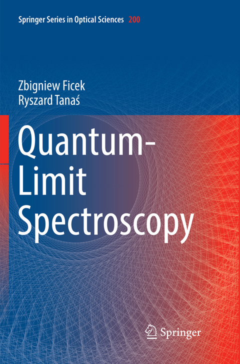 Quantum-Limit Spectroscopy - Zbigniew Ficek, Ryszard Tanaś