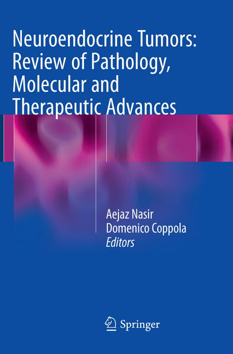 Neuroendocrine Tumors: Review of Pathology, Molecular and Therapeutic Advances - 