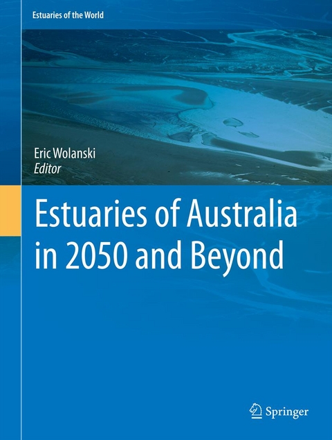 Estuaries of Australia in 2050 and beyond - 