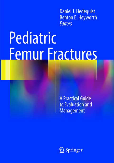 Pediatric Femur Fractures - 