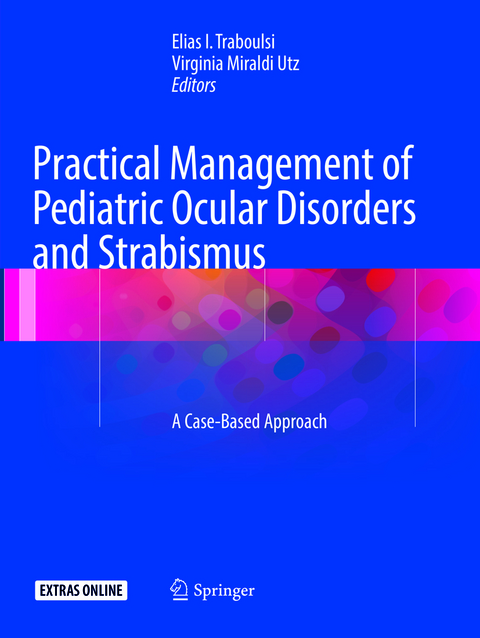 Practical Management of Pediatric Ocular Disorders and Strabismus - 