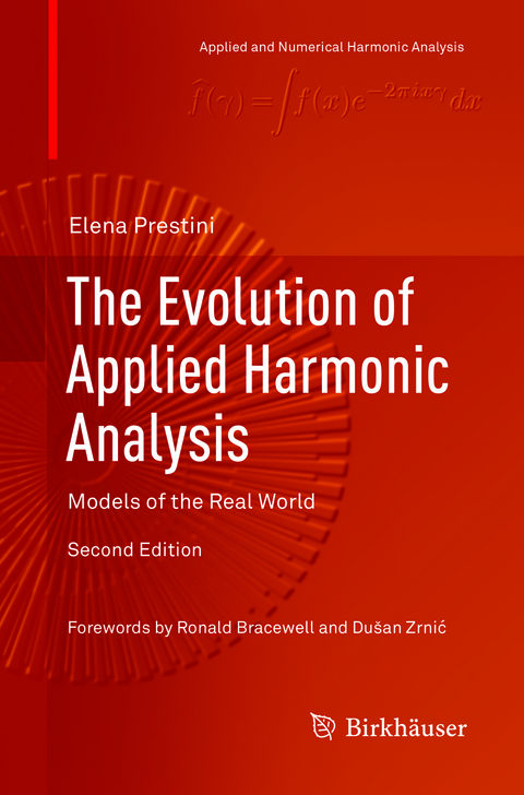 The Evolution of Applied Harmonic Analysis - Elena Prestini