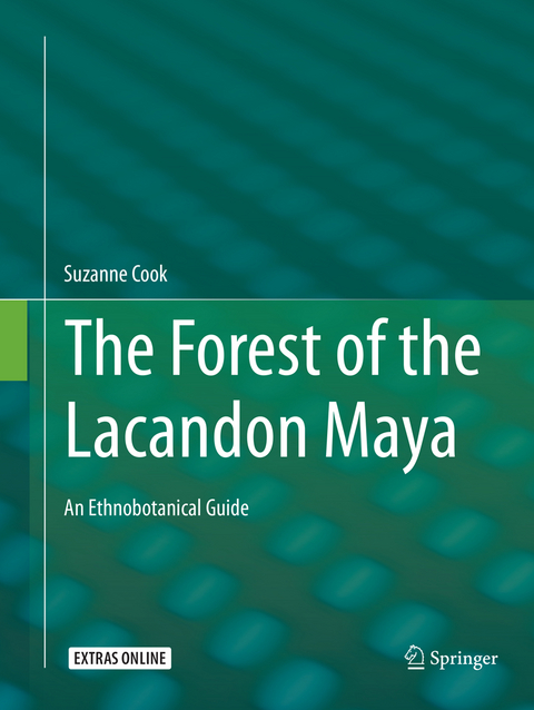 The Forest of the Lacandon Maya - Suzanne Cook