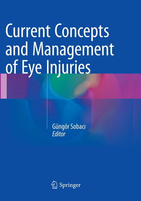Current Concepts and Management of Eye Injuries - 