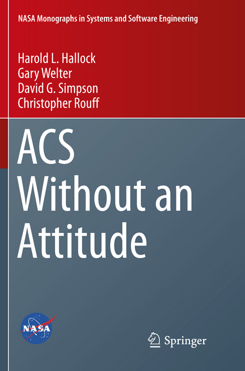 ACS Without an Attitude - Harold L. Hallock, Gary Welter, David G. Simpson, Christopher Rouff