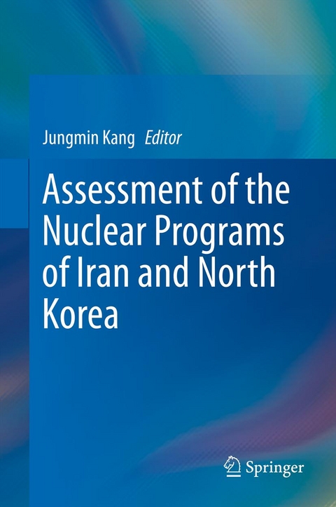 Assessment of the Nuclear Programs of Iran and North Korea - 