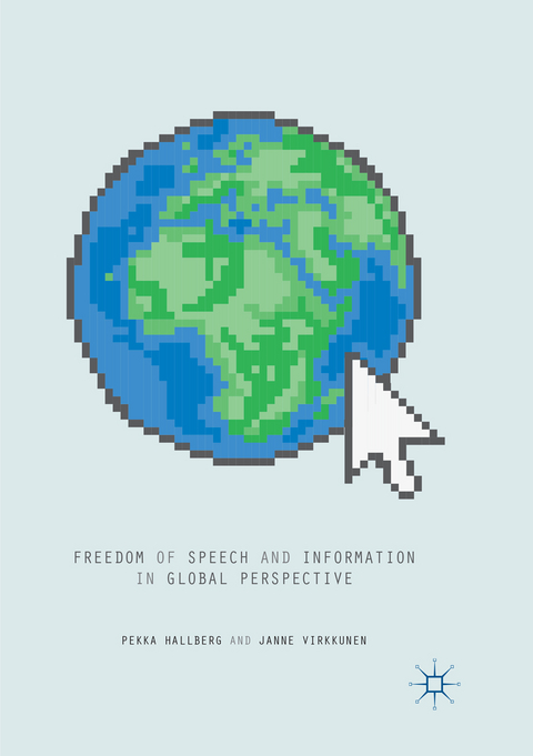 Freedom of Speech and Information in Global Perspective - Pekka Hallberg, Janne Virkkunen