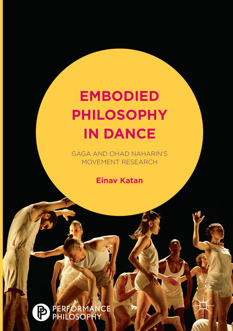 Embodied Philosophy in Dance - Einav Katan-Schmid