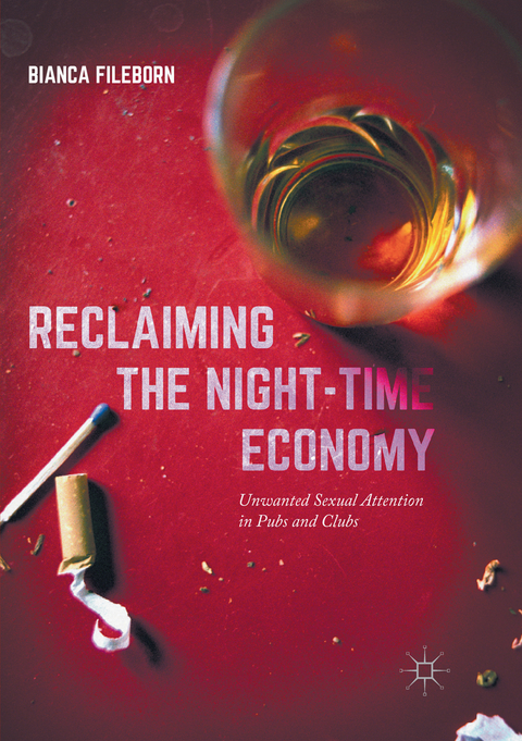 Reclaiming the Night-Time Economy - Bianca Fileborn