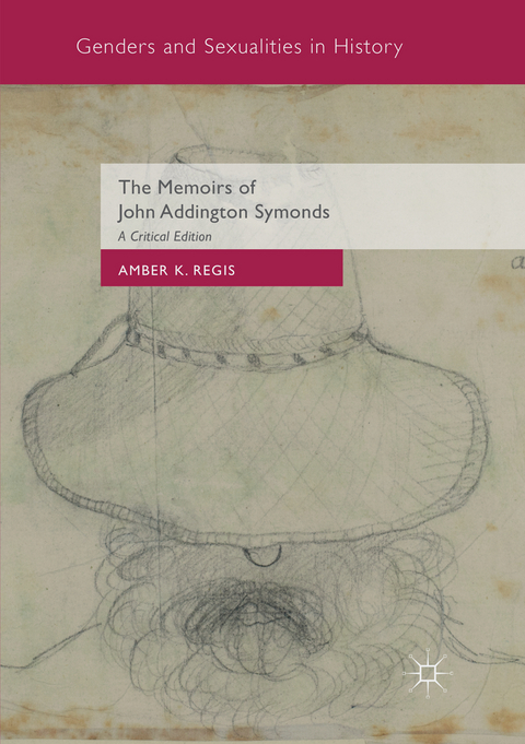 The Memoirs of John Addington Symonds - 