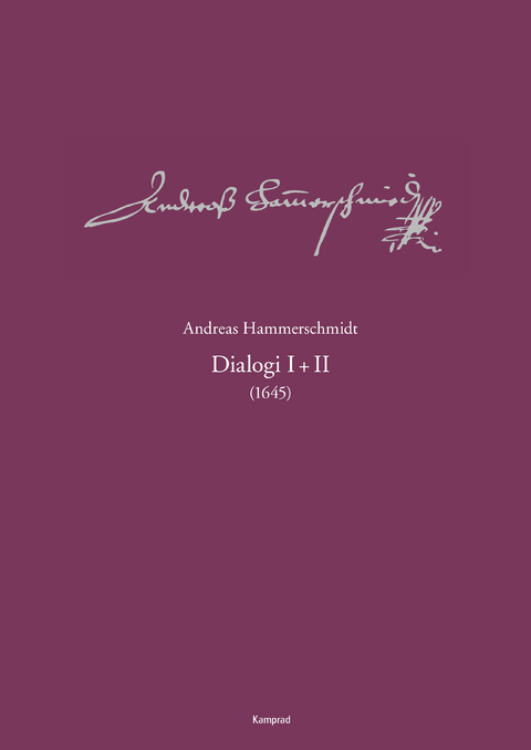 Andreas-Hammerschmidt-Werkausgabe Band 5: Dialogi I+II (1645) - 