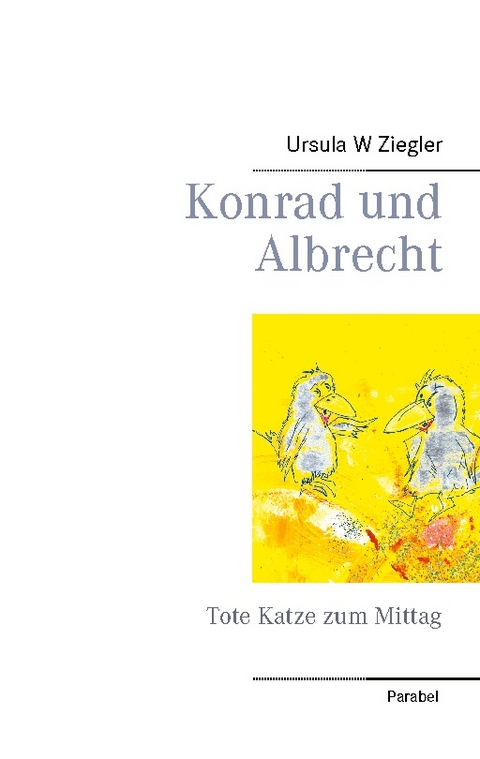 Konrad und Albrecht - Ursula W. Ziegler