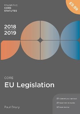 Core EU Legislation 2018-19 - Paul Drury