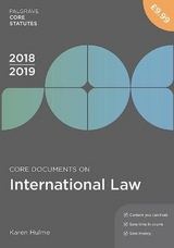 Core Documents on International Law 2018-19 - Hulme, Karen