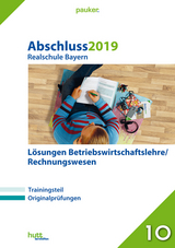 Abschluss 2019 - Realschule Bayern Lösungen Betriebswirtschaftslehre/Rechnungswesen - 