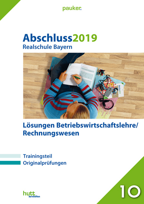 Abschluss 2019 - Realschule Bayern Lösungen Betriebswirtschaftslehre/Rechnungswesen