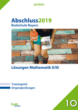 Abschluss 2019 - Realschule Bayern Lösungen Mathematik II/III - 