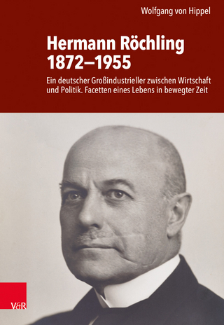 Hermann Röchling 1872?1955 - Wolfgang von Hippel