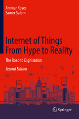 Internet of Things From Hype to Reality - Rayes, Ammar; Salam, Samer