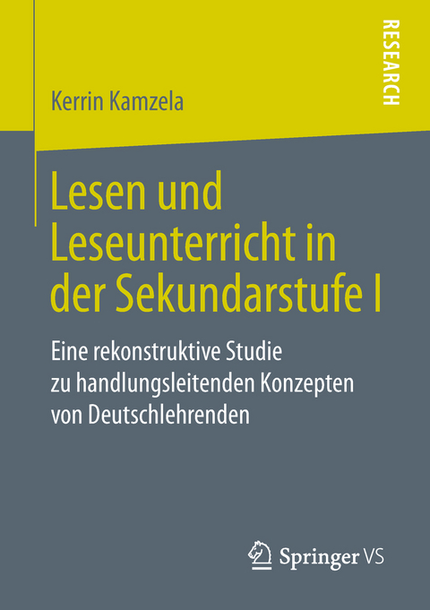 Lesen und Leseunterricht in der Sekundarstufe I - Kerrin Kamzela