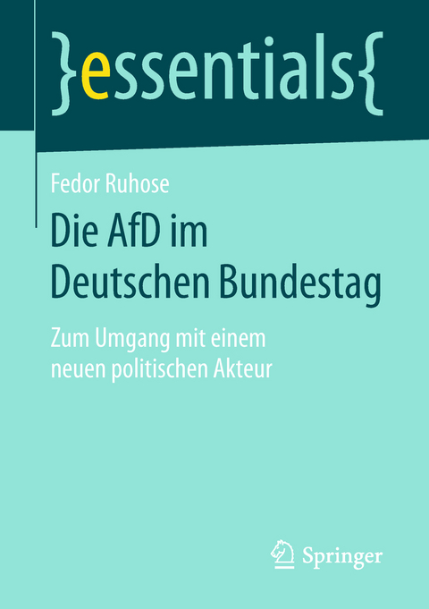 Die AfD im Deutschen Bundestag - Fedor Ruhose