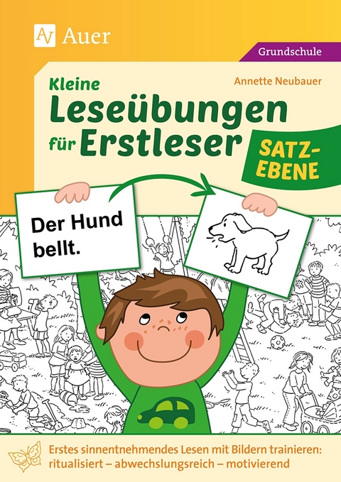 Kleine Leseübungen für Erstleser - Satzebene - Annette Neubauer