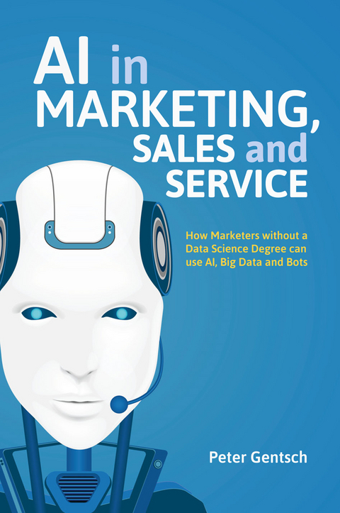 AI in Marketing, Sales and Service - Peter Gentsch