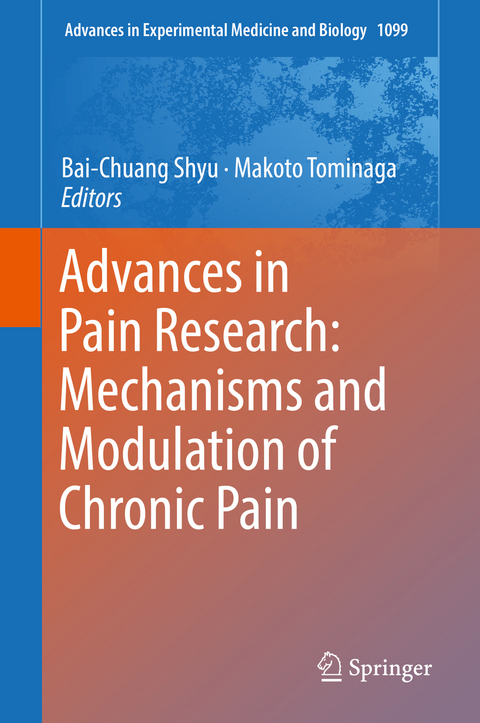 Advances in Pain Research: Mechanisms and Modulation of Chronic Pain - 