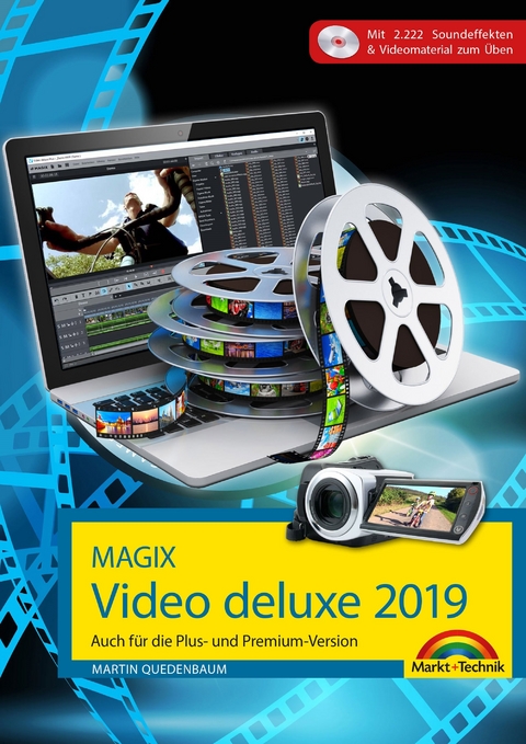 MAGIX Video deluxe 2019 Das Buch zur Software. Die besten Tipps und Tricks - Martin Quedenbaum