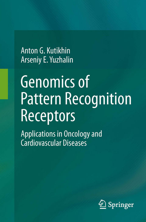Genomics of Pattern Recognition Receptors -  Anton G. Kutikhin,  Arseniy E. Yuzhalin