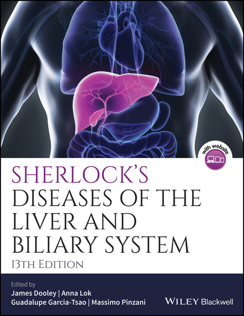Sherlock's Diseases of the Liver and Biliary System - James S. Dooley, Anna S. F. Lok, Guadalupe Garcia-Tsao, Massimo Pinzani