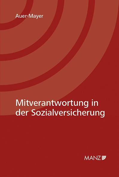 Mitverantwortung in der Sozialversicherung - Susanne Auer-Mayer