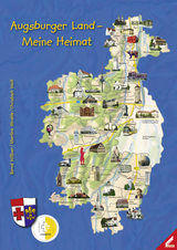 Augsburger Land – Meine Heimat - Bernd Wißner, Martina Streble, Christoph Wolf