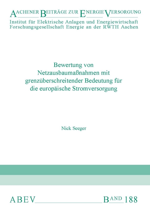 Bewertung von Netzausbaumaßnahmen mit grenzüberschreitender Bedeutung für die eurpäische Stromversorgung - Nick Seeger