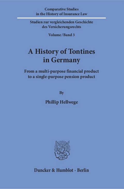 A History of Tontines in Germany. - Phillip Hellwege