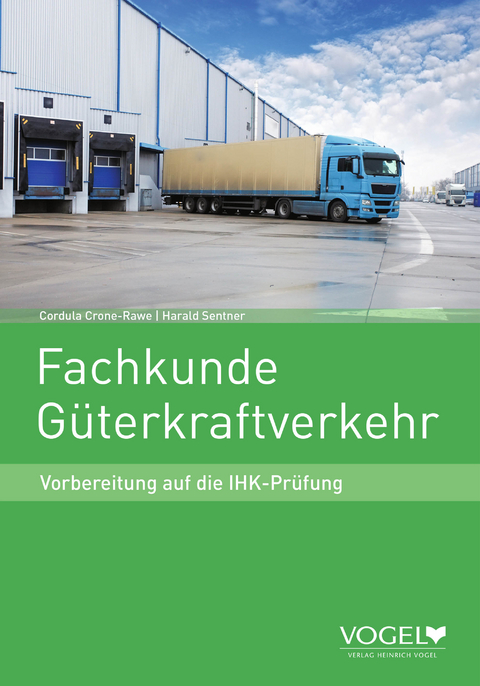 Fachkunde Güterkraftverkehr - Cordula Crone-Rawe, Harald Sentner