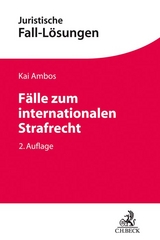 Fälle zum internationalen Strafrecht - Ambos, Kai