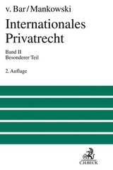Internationales Privatrecht Bd. 2: Besonderer Teil - Bar, Christian von; Mankowski, Peter